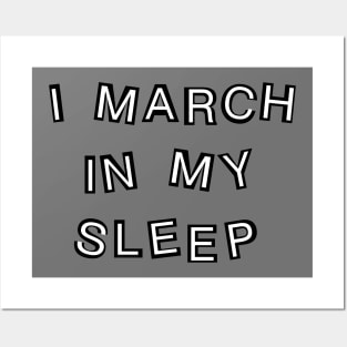 Sleep Marching Black Text Posters and Art